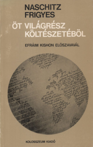 Naschitz Frigyes (ford.) - �t vil�gr�sz k�lt�szet�b�l