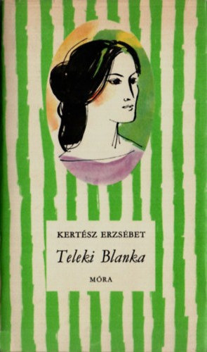 Kert�sz Erzs�bet - Teleki Blanka.
