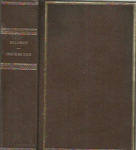 Mihail Solohov, Ford.: Makai Imre - Csendes Don - Helikon Klasszikusok (A n�gy k�nyv egy k�tetben)