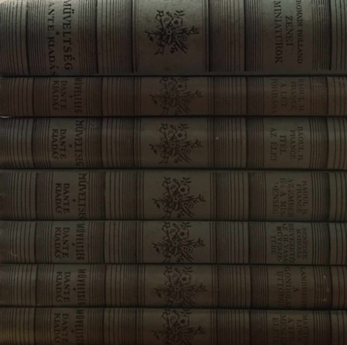 Romain Rolland, Raoul H. Francé, Benedek Marcell, Lambrecht Kálmán (szerk.), Maurice Maeterlinck - 7 db kötet a Műveltség sorozatból