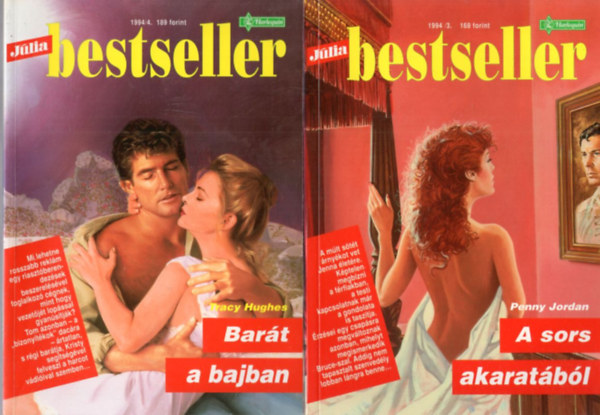 Penny Jordan, Tracy Hughes - 2 db Jlia Bestseller : A sors akaratbl 1994/3. + Bart a bajban 1994/4.