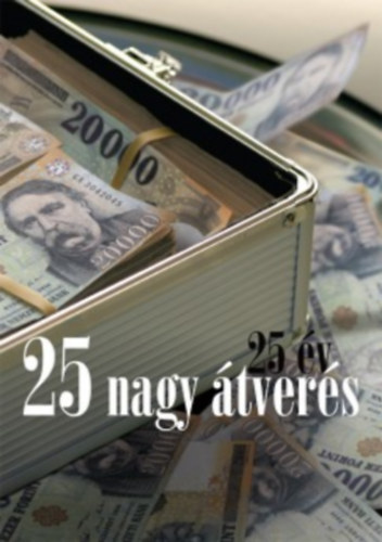 25 év - 25 nagy átverés