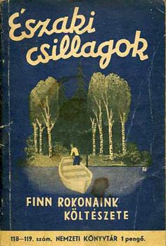 Kodolányi J.-Képes G. - Északi csillagok (finn rokonaink költészete)