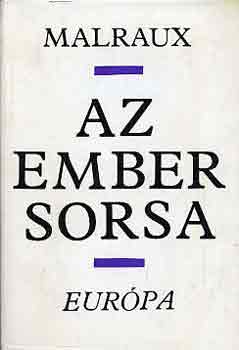 Andr� Malraux - Az ember sorsa