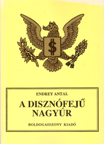 Endrey Antal - A disznfej nagyr
