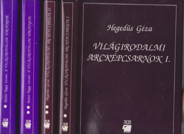 Hegeds Gza, Krist Nagy Istvn - A vilgirodalom trtnete + Vilgirodalmi arckpcsarnok I-II. (4 ktet)