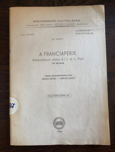 Szkcs, Pnzes - A franciaperje - Magyarorszg kultrflrja VIII. ktet 17. fzet - Liliomflk - Pzsitfflk