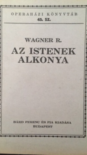 ismeretlen - Az istenek alkonya Operházi könyvtár 45.sz