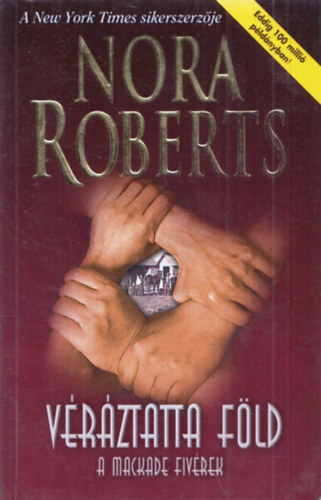 Nora Roberts - Vrztatta fld
