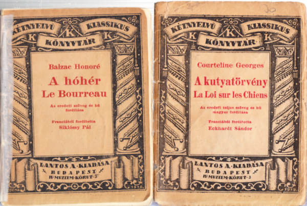 Georges Courteline, Balzac Honor - 2db. Ktnyelv klasszikus knyvtr ktet: A kutyatrvny - La Loi sur les Chiens + A hhr - Le Bourreau (magyar francia)