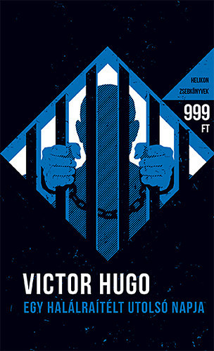 Victor Hugo - Egy hallratlt utols napja Helikon zsebknyvek 21