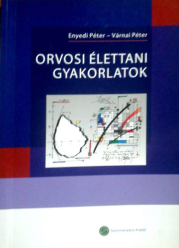 Enyedi Pter; Vrnai Pter - Orvosi lettani gyakorlatok