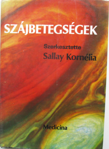 Sallay Korn�lia - Sz�jbetegs�gek