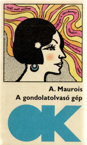 A. Maurois - A gondolatolvasó gép