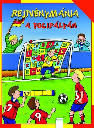 Szabadi Katalin (sszell.) - Rejtvnymnia - A fociplyn