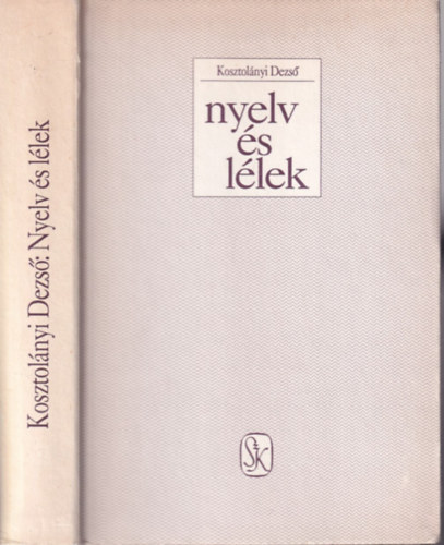 Kosztolányi Dezső - Nyelv és lélek