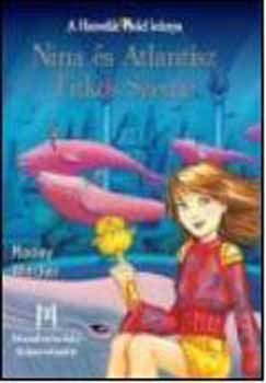 Moony Witcher - Nina �s Atlantisz titkos szeme - A Hatodik Hold le�nya