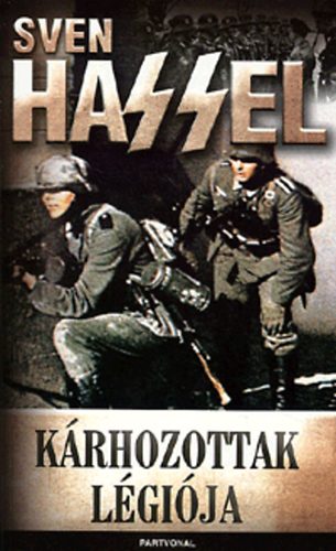 Sven Hassel - K�rhozottak l�gi�ja