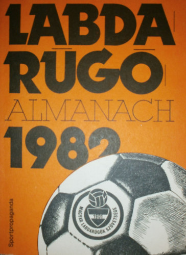 Hoffer Jzsef (szerk.) - Labdarg almanach 1982