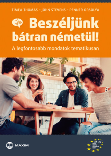 John Stevens, Penner Orsolya, Timea Thomas - Beszljnk btran nmetl!
