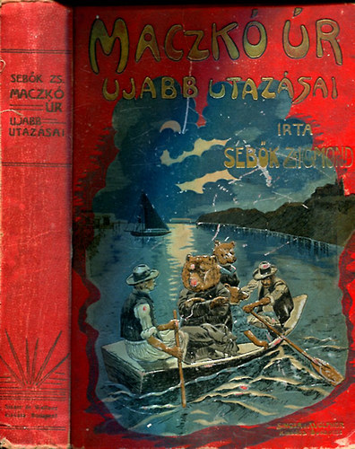 Sebk Zsigmond - Maczk r jabb utazsai