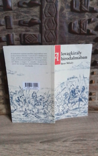 Bene Mihly, Rudolf Ott (szerk.) - A lovagkirly birodalmban (trtnelmi kalandregny)