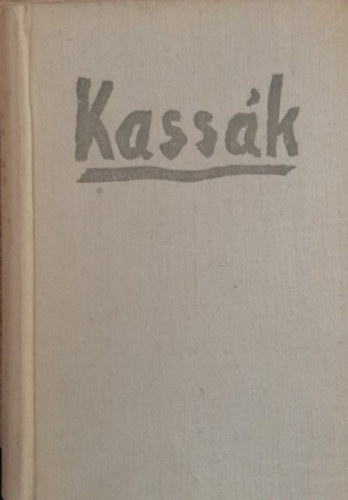 Kassák Lajos - Azon a nyáron - Hídépítők