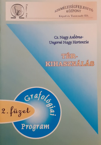 Cs. Nagy Andrea, Ungorn Nagy Hortenzia - Trkihasznls - Grafolgiai program 2. fzet