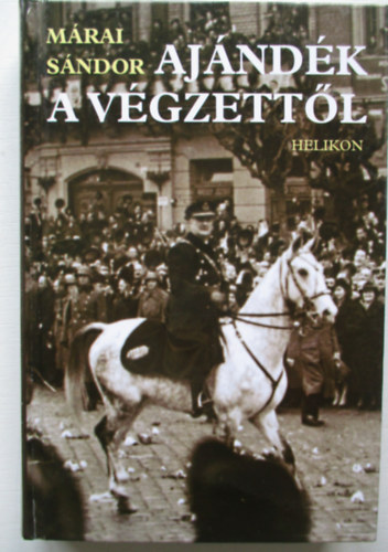 Mrai Sndor - Ajndk a vgzettl