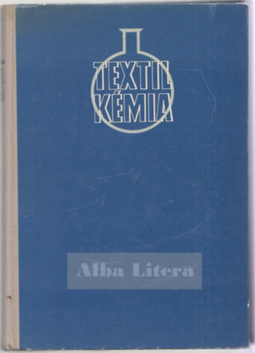 Dr. Csűrös Z.-Dr. Rusznák I. - Textilkémia