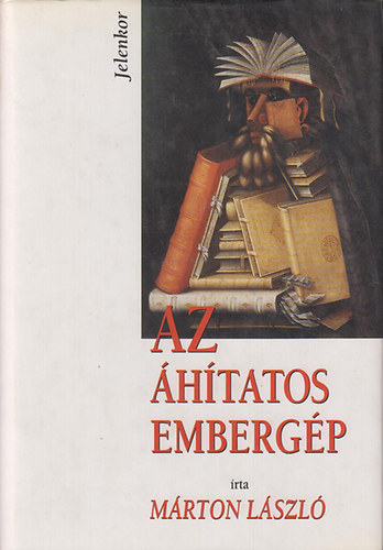 László Márton - Az áhitatos embergép