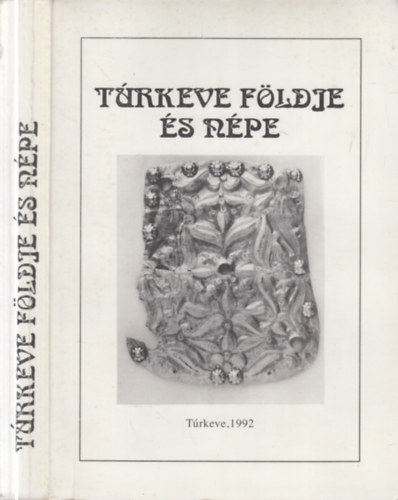 �rsi Julianna (szerk.) - T�rkeve f�ldje �s n�pe I.