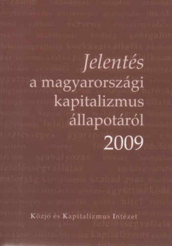 Mike Kroly, Szalai kos - Jelents a magyarorszgi kapitalizmus llapotrl 2009