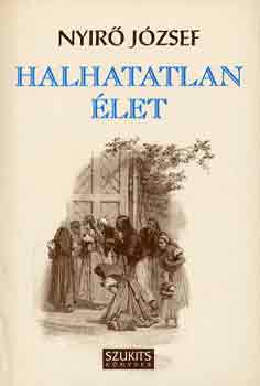 Ny�r� J�zsef - Halhatatlan �let