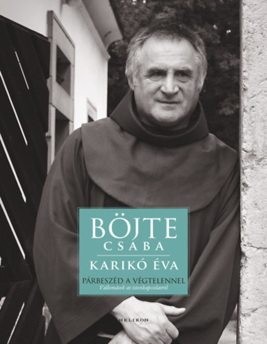 Bjte Csaba; Karik va - Prbeszd a vgtelennel