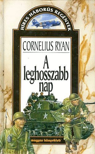 Cornelius Ryan - A leghosszabb nap