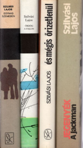 Szilvási Lajos - 4 db Szilvási Lajos regény: Jegenyék - A Jackman + És mégis őrizetlenül + Ördög a falon + Egymás szemében