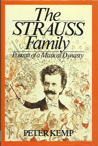 Peter Kemp - The Strauss Family - Portrait of a Musical Family