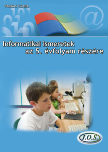 Farkas Csaba - Informatikai ismeretek az 5. vfolyam rszre