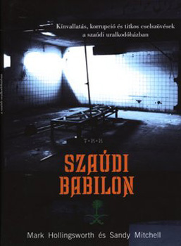 Mark Hollingsworth, Mitchell, Sandy - Szaúdi babilon