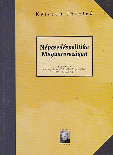 Kulin Ferenc (szerk.) - Npesedspolitika Magyarorszgon (Klcsey fzetek)