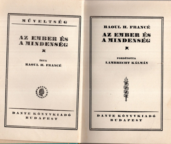 Raoul H. France - Az ember s a mindensg
