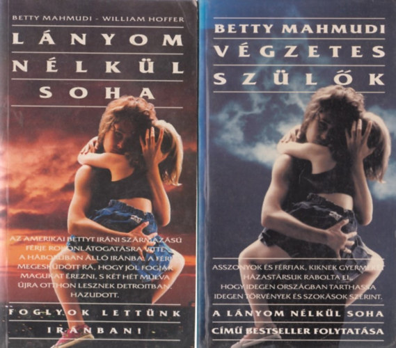 Betty Mahmudi, William Hoffer - Lnyom nlkl soha + Vgzetes szlk