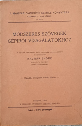 Kalmr Endre - Mdszeres szvegek gpri vizsglatokhoz (A Magyar Gyorsr Szemle Knyvtra 14. szm)