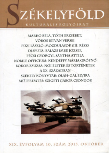 Lvtei Lzr Lszl (fszerk.) - Szkelyfld Kulturlis folyirat (XIX. vfolyam 10. szm 2015. oktber)