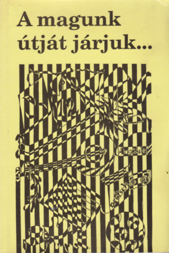 Dr. Barlai R�bertn� Cs�kin� Kiss Ilona Pataki Evelin - A magunk �tj�t j�rjuk... B�RCZI G�ZA UTCAI �LTAL�NOS ISKOLA 1980-1995