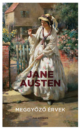 Jane Austen - Meggyőző érvek