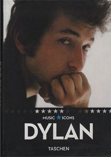 Luke Crampton & Dafydd Rees - Dylan (Taschen- Music Icons)