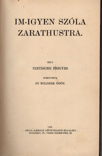 Nietzsche Frigyes - Im-igyen szla  Zarathustra