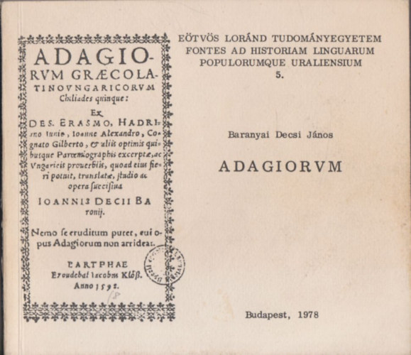 Baranyai Decsi Jnos - Adagiorum (fontes ad historiam linguarum populorumque uraliensium 5.